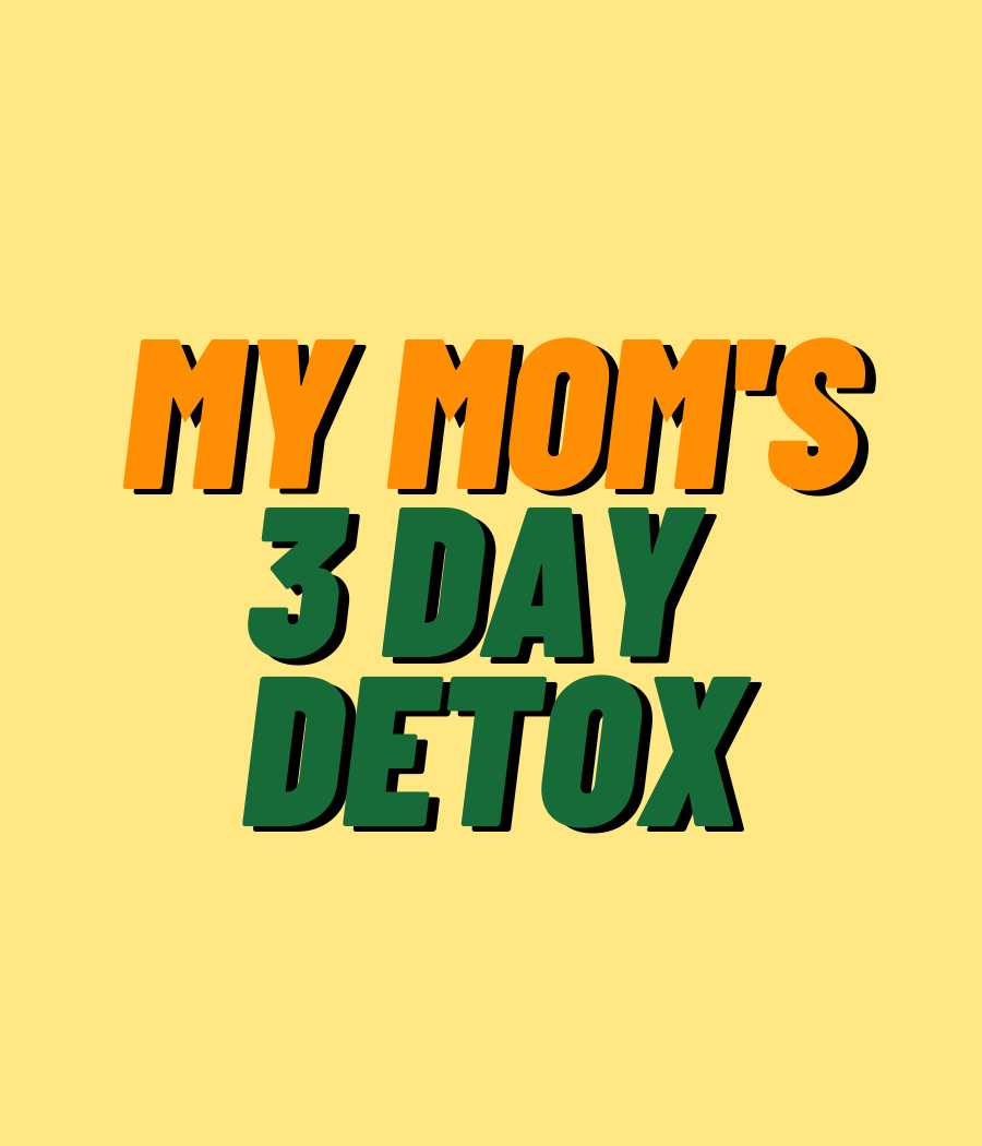 3 Day Detox  My Mom's Juice